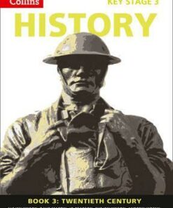 Collins Key Stage 3 History - Book 3 Twentieth Century - Alf Wilkinson