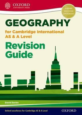 Geography for Cambridge International AS and A Level Revision Guide - David Davies