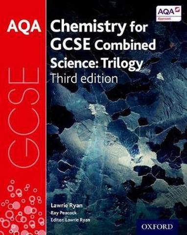 AQA GCSE Chemistry for Combined Science (Trilogy) Student Book - Lawrie Ryan