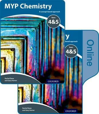 MYP Chemistry Years 4&5: a Concept-Based Approach: Print and Online Pack - Gary Horner