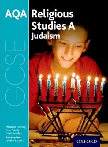 GCSE Religious Studies for AQA A: Judaism - Cynthia Bartlett