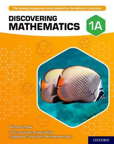 Discovering Mathematics: Student Book 1A - Victor Chow