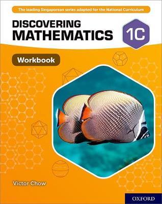 Discovering Mathematics: Workbook 1C - Victor Chow