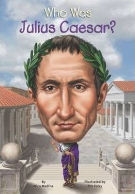 Who Was Julius Caesar? - Nico Medina