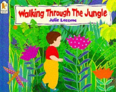 Walking Through the Jungle - Julie Lacome