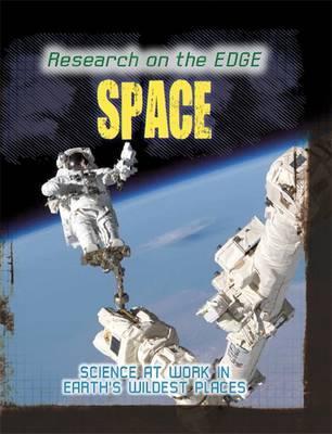 Research on the Edge: Space - Angela Royston