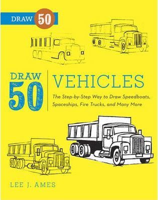 Draw 50 Vehicles - Lee J. Ames