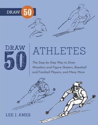 Draw 50 Athletes - Lee J. Ames