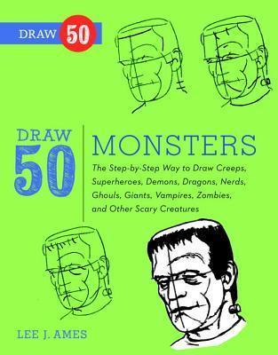 Draw 50 Monsters - Lee J. Ames