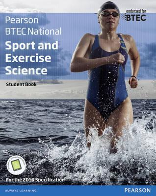 BTEC Nationals Sport and Exercise Science Student Book + Activebook: For the 2016 specifications - Adam Gledhill