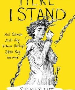Here I Stand: Stories that Speak for Freedom - Amnesty International