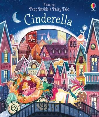 Peep Inside a Fairy Tale Cinderella - Anna Milbourne