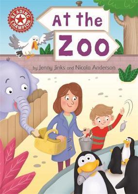 Reading Champion: At the Zoo: Independent Reading Red 2 - Nicola Anderson