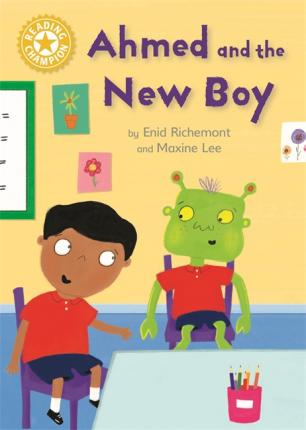Reading Champion: Ahmed and the New Boy: Independent Reading Yellow 3 - Enid Richemont