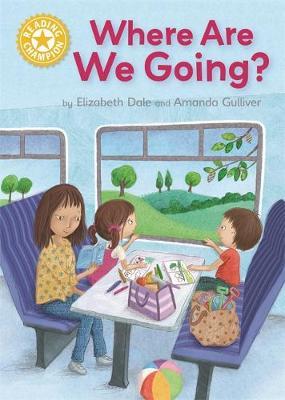 Reading Champion: Where Are We Going?: Independent Reading Yellow 3 - Elizabeth Dale