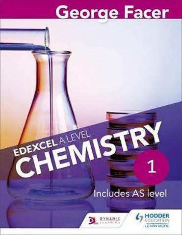 George Facer's Edexcel A Level Chemistry Student Book 1 - George Facer