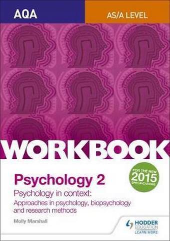 AQA Psychology for A Level Workbook 2: Approaches in Psychology