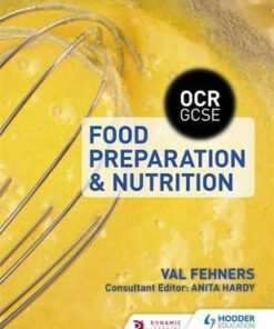 OCR GCSE Food Preparation and Nutrition - Val Fehners