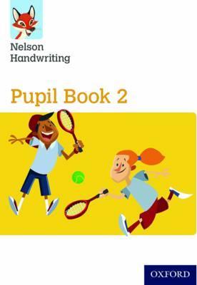 Nelson Handwriting: Year 2/Primary 3: Pupil Book 2 - Anita Warwick