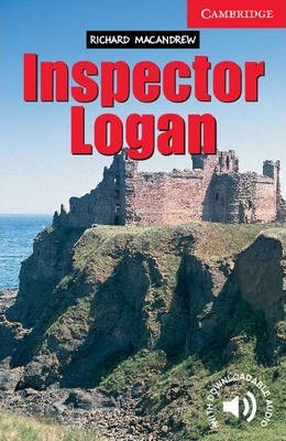 Cambridge English Readers: Inspector Logan Level 1 - Richard MacAndrew