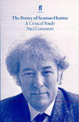 The Poetry of Seamus Heaney - Neil Corcoran