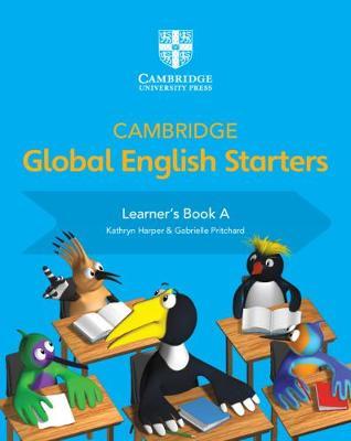Cambridge Global English Starters: Cambridge Global English Starters Learner's Book A - Kathryn Harper