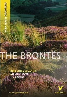 Selected Poesms of The Brontes: York Notes Advanced - Steve Eddy