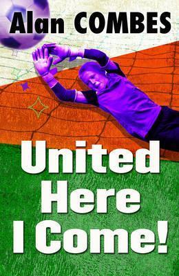 United Here I Come - Alan Combes