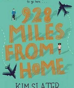 928 Miles from Home - Kim Slater - 9781529009224