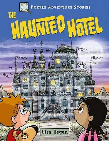 Puzzle Adventure Stories: The Haunted Hotel - Dr Gareth Moore - 9781789503234