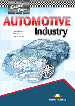 Career Paths: Automotive Industry Student's Book with Cross-Platform Application (Includes Audio & Video) -  - 9781471562433