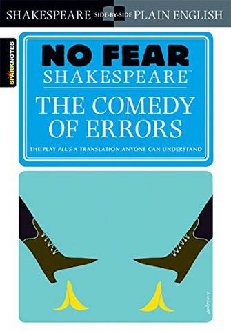 The Comedy of Errors (No Fear Shakespeare) - SparkNotes - 9781411404373
