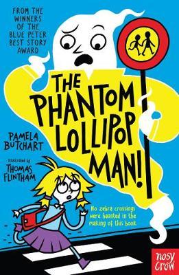 The Phantom Lollipop Man - Pamela Butchart - 9781788000482