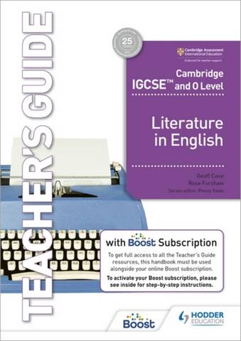 Cambridge IGCSE (TM) and O Level Literature in English Teacher's Guide with Boost Subscription - Rose Forshaw - 9781398317529