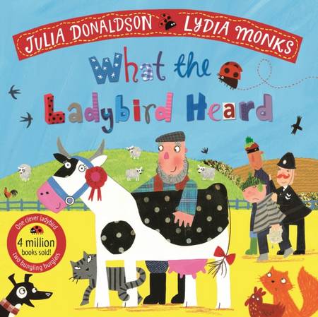 What the Ladybird Heard - Julia Donaldson - 9781529051407