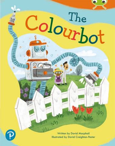 Bug Club Shared Reading: Reception: The Colourbot - David MacPhail - 9780435201326