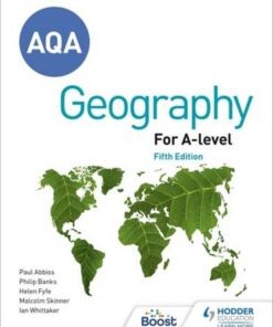 AQA A-level Geography Fifth Edition - Ian Whittaker - 9781398312548