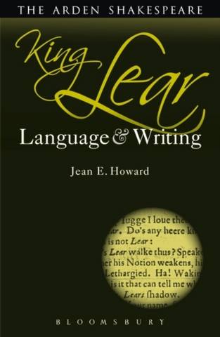 King Lear: Language and Writing - Professor Jean E. Howard (Columbia University