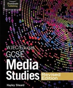 WJEC/Eduqas GCSE Media Studies Student Book - Revised Edition - Hayley Sheard - 9781913963255
