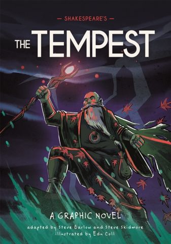 Classics in Graphics: Shakespeare's The Tempest: A Graphic Novel - Steve Barlow - 9781445180021