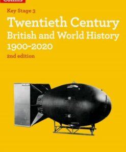 Twentieth Century British and World History 1900-2020 (Knowing History) - Robert Peal - 9780008492076