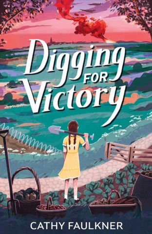 Digging for Victory - Cathy Faulkner - 9781915444110