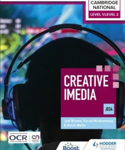 Level 1/Level 2 Cambridge National in Creative iMedia (J834) - Kevin Wells - 9781398350564