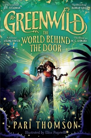 Greenwild: The World Behind The Door - Pari Thomson - 9781035015740